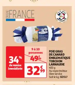 Foie gras de canard emblematique torchon larnaudie