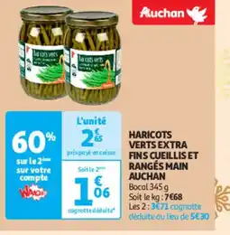 Auchan Supermarché Haricots verts extra fins cueillis et rangés main auchan offre
