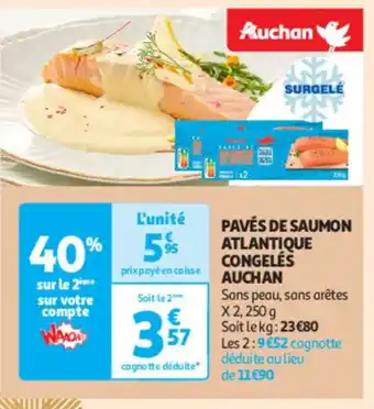 Auchan Supermarché Pavés de saumon atlantique congelés auchan offre