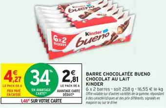 Intermarché Contact KINDER Barre chocolatée bueno chocolat au lait offre