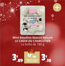 Coccinelle Supermarché LE CHOIX DU CHARCUTIER Mini boudins blancs nature offre