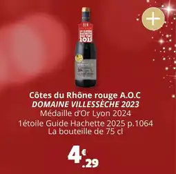 Coccinelle Supermarché DOMAINE VILLESSÈCHE 2023 Côtes du rhône rouge a.o.c offre