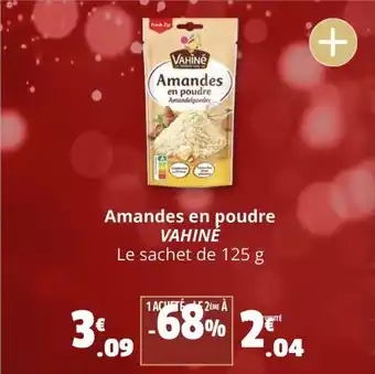 Coccinelle Supermarché VAHINÉ Amandes en poudre offre