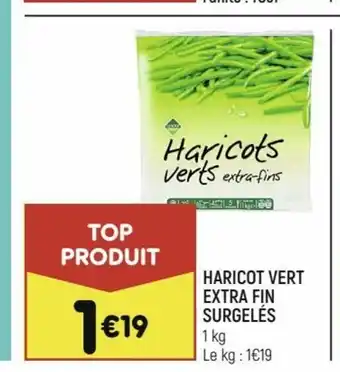 Leader Price Haricot Vert Extra Fin Surgelés offre