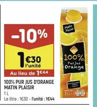 Leader Price 100% Pur Jus D'Orange Matin Plaisir offre
