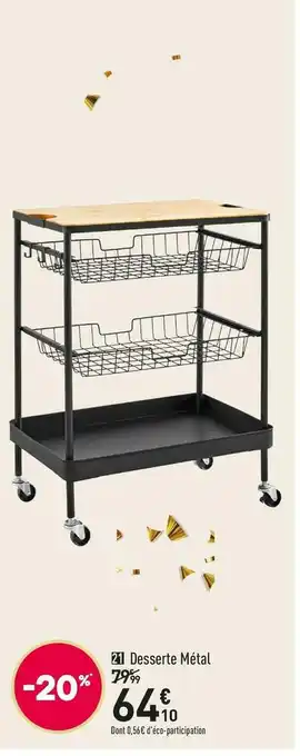 Conforama Desserte métal offre