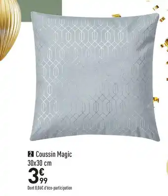 Conforama Coussin magic 30x30 cm offre