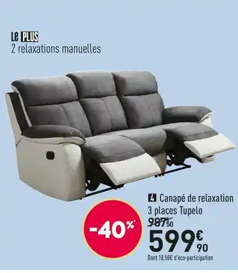 Conforama Canape de relaxation 3 places tupelo offre