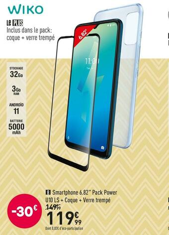 Conforama Wiko smartphone 6.82" pack power u10 ls + coque + verre trempé offre