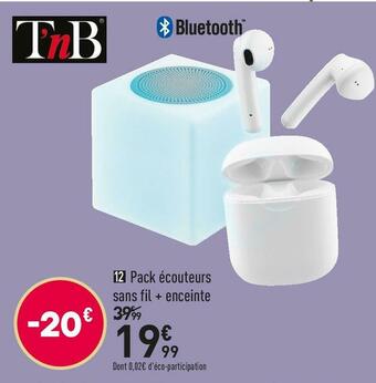 Conforama Tnb pack écouteurs sans fil + enceinte offre