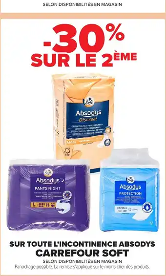 Carrefour Market CARREFOUR SOFT Sur toute l'incontinence absodys offre