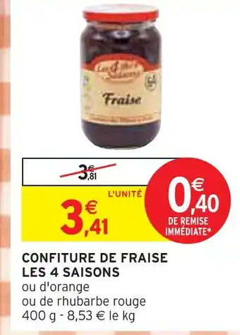 Intermarché LES 4 SAISONS Confiture de fraise offre