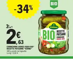 E.Leclerc KÜHNE Cornichons aigres-doux bio recette paysanne offre