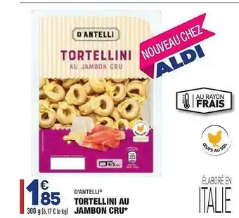 ALDI Tortellini Au Jambon Cru offre
