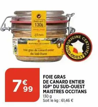 Bi1 Foie Gras De Canard Entier Igp Du Sud-ouest Maistres Occitans offre