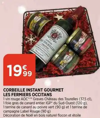 Bi1 Corbeille Instant Gourmet Les Fermiers Occitans offre