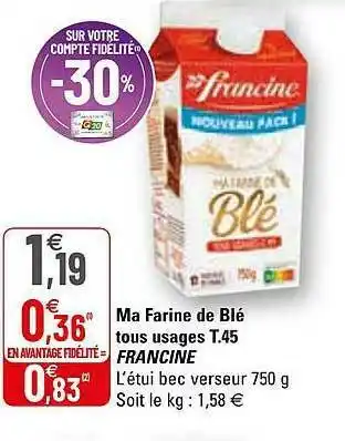G20 Ma Farine De Blé Tous Usages T.45 Francine offre