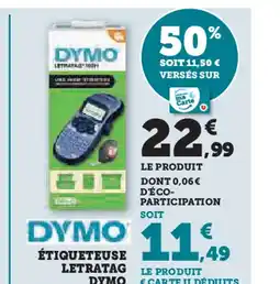 Super U Étiqueteuse letratag dymo offre