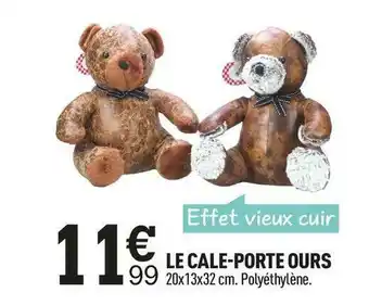 Centrakor Le cale-porte ours offre