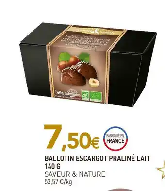 naturéO Saveur & nature ballotin escargots praliné lait offre
