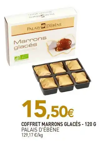 Palais d'ébène coffret marrons glacés
