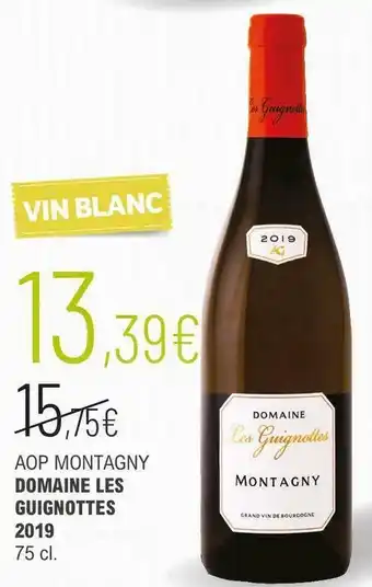 Domaine les guignottes aop montagny 2019