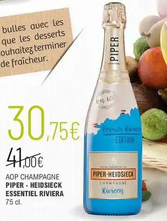 La Vignery Piper heidsieck aop champagne essentiel riviera offre