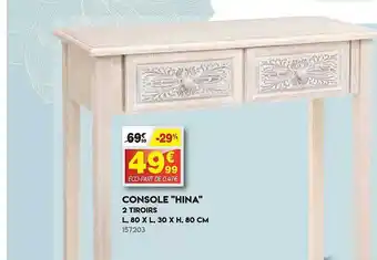 Maxi Bazar Console "hina" offre