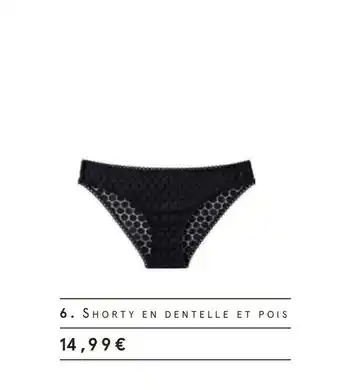 Monoprix Shorty en dentelle et pois offre