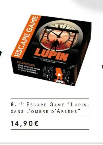 Monoprix Dujardin escape game "lupin dans l'ombre d'arsène" offre
