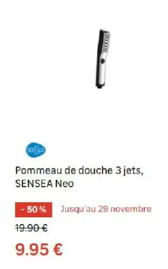 Pommeau de douche 3 jets, SENSEA neo