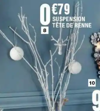La Foir'Fouille Suspension tête de renne offre