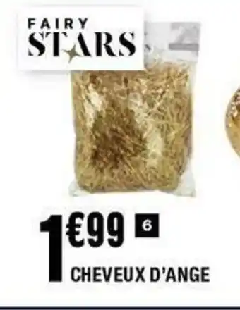 La Foir'Fouille Cheveux d'ange offre