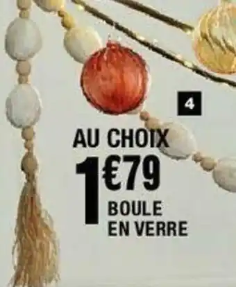 La Foir'Fouille Boule en verre offre