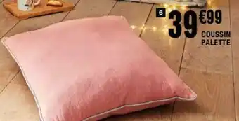 La Foir'Fouille Coussin palette offre