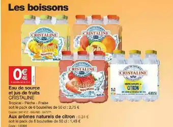 Promocash Eau De Source Et Du Jus De Fruits Cristaline offre