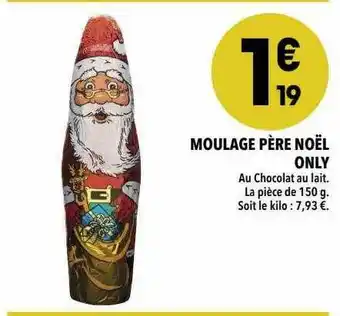 Supeco Moulage Père Noël Only offre