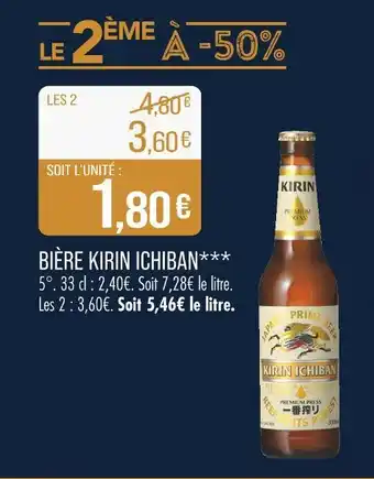 Match KIRIN ICHIBAN Bière offre