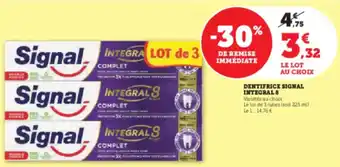 Super U SIGNAL Dentifrice integral 8 offre