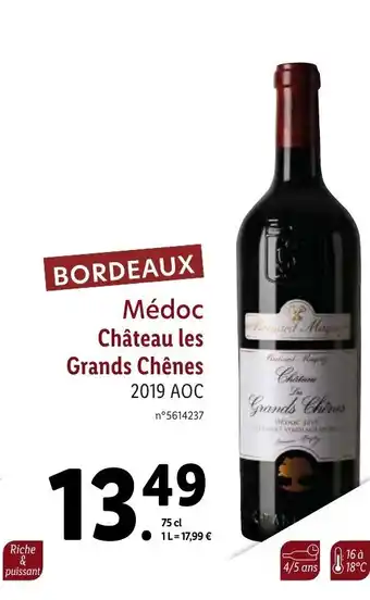 Lidl Médoc Chateau Les Grans Chénes offre