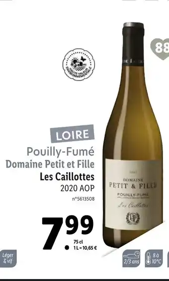 Lidl Pouilly-Fumé Domaine Petit Et Fille offre