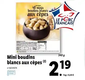 Lidl Mini Boudins Blancs Aux Cépes offre
