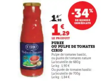 Hyper U CIRIO Puree ou pulpe de tomates offre