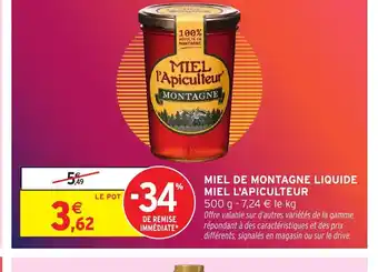 Intermarché MIEL L'APICULTEUR Miel de montagne liquide offre