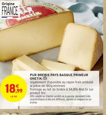 Intermarché Pur brebis pays basque primeur onetik offre