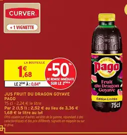 Intermarché PAGO Jus fruit du dragon goyave offre