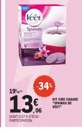 E.Leclerc SPAWAX DE VEET Kit cire chaude offre