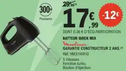 E.Leclerc MOULINEX Batteur quick mix offre