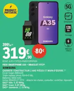 E.Leclerc SAMSUNG Pack smartphone a35 + bracelet fit319 offre