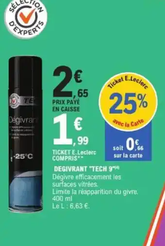 E.Leclerc "TECH 9" Degivrant offre